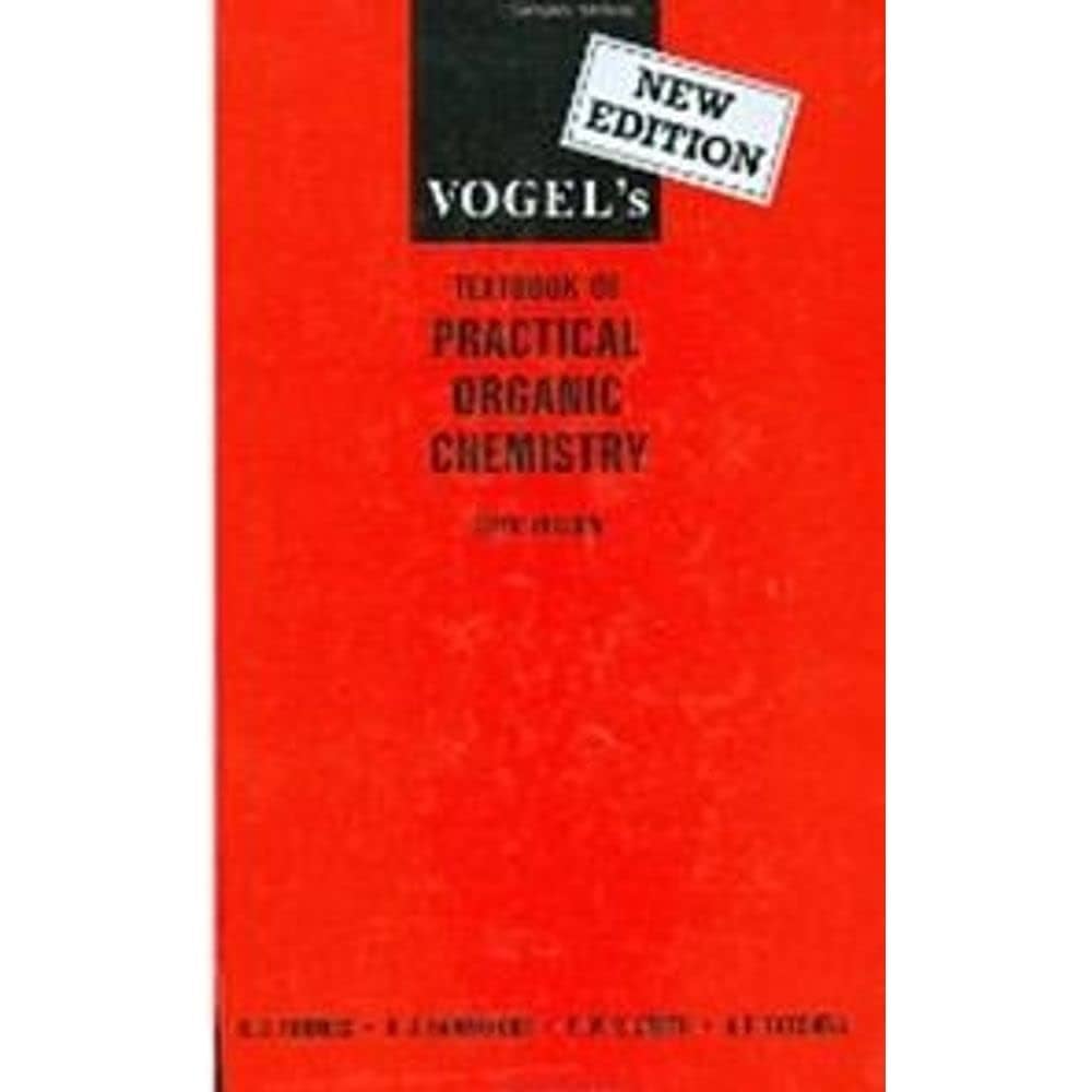 Vogel's Textbook of Practical Organic Chemistry (5th Edition